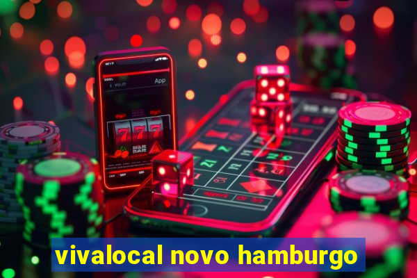 vivalocal novo hamburgo